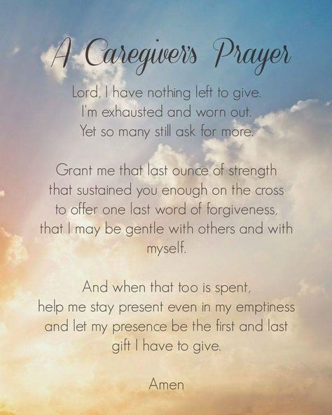 Caregivers prayer Alzheimers Quotes Caregiver, Care Giver Quotes, Caregiver Prayer, Caretaker Quotes, Prayer For Caregivers, Caregiver Humor, Hospice Quotes, Hospice Marketing, Caring For Elderly
