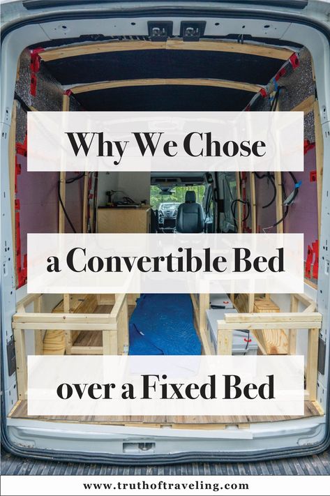 5 Reasons We Did Not Choose a Fixed Bed for our Van Layout - Truth of Traveling Van Bed Designs, Travel Van Layout, Van Life Convertible Bed, Camper Van Bed Design, Ford Transit Layout, Small Van Layout, Diy Camper Van Bed, Fixed Bed Van Conversion, Campervan Bed Ideas Diy