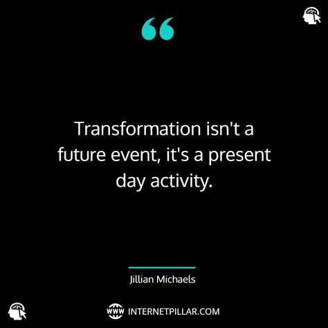 quotes-about-transformation Jillian Michaels, Giving Back Quotes, Improve Life, Transformation Quotes, Spiritual Transformation, Business Stories, A Present, Friedrich Nietzsche, Life Improvement