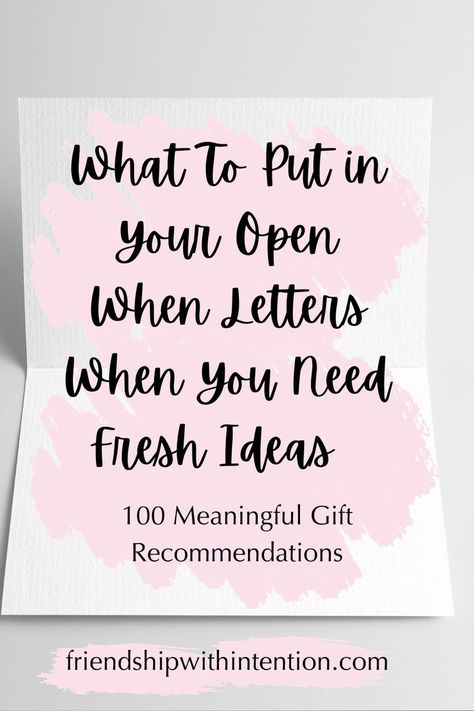 A white letter with pink highlights and the title of the pin: What To Put in Your Open When Letters When You Need Fresh Ideas and the subtitle: 100 Meaningful Gift Recommendations When You Are Letters, Open When Letters With Gifts, Gifts For Open When Letters, Open Me When Letters Ideas College, Open When Letters For New Mom, Letter To Open When, Read When Letters For Boyfriend Ideas, College Envelope Ideas, Open When Messages