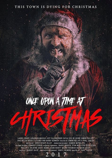 Once Upon a Time at Christmas (2017) Black Christmas Movies, Orlando Film, Christmas Horror Movies, Simon Phillips, Indie Movie Posters, Christmas Horror, Creepy Christmas, Recent Movies, Worst Movies