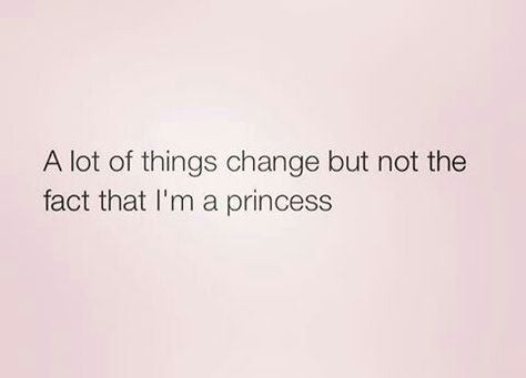 ♡ Chin Up, Princess♡ Pinterest : ღ Kayla ღ Humour, Funny Princess, Princess Quotes, Im A Princess, Savage Quotes, Never Stop Dreaming, Thought Quotes, Princess Diaries, Deep Thought