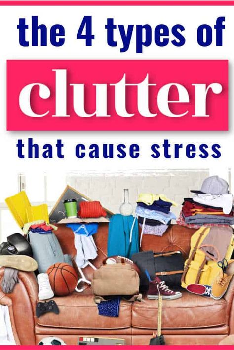 If you struggle with clutter, here are 5 types of clutter that will stress you out when you're overwhelmed by a messy house -- and what to do when you don't know where to start decluttering. | clutter control | get rid of clutter | decluttering tips | #declutteringtips #clutter #decluttering #declutter Organizing And Decluttering House, How To Get Rid Of Clutter, Minimalist Decluttering, Clearing Out Clutter, Cluttered Bedroom, Start Decluttering, Get Rid Of Clutter, Declutter Checklist, Clutter Solutions