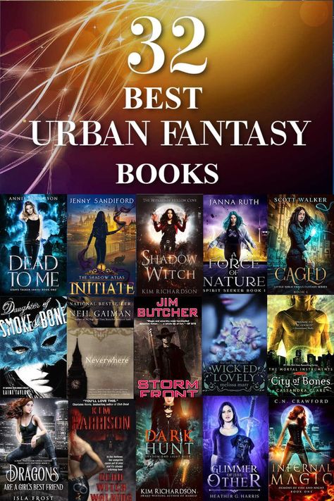 Title in white reading 32 Best Urban Fantasy books with dark background and bright ropes of colourful light behind. Below is a board of 15 mini covers of urban fantasy books most in dark tones. Urban Fiction Books, Book Recommendations Fiction, Urban Books, Fiction Books Worth Reading, Fantasy Reads, Urban Fantasy Books, Urban Fiction, Fantasy Book Series, Fantasy Books To Read