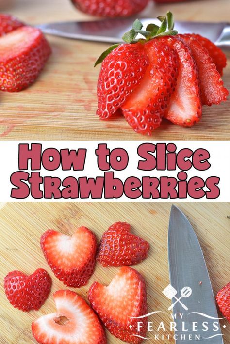 How to Slice Strawberries from My Fearless Kitchen. Check out these easy tips for taking the green leaves off your strawberries, slicing them, and making them look so very fancy - including making adorable strawberry hearts! #strawberries #fruit #kitchentips Cute Ways To Cut Strawberries, Strawberry Garnish Ideas, Cut Strawberries Fancy, How To Cut Strawberries For Decoration, Strawberry Party Food Ideas, Decorating With Strawberries, Garden Vegetable Recipes, Fruit Hacks, Canned Strawberries