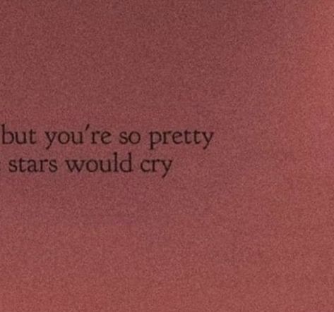 So Beautiful Quotes, Pretty Poetry, Poems About Stars, You Are Beautiful Quotes, Beautiful Poetry, You're So Pretty, Pretty Star, You're Pretty, Poems Beautiful