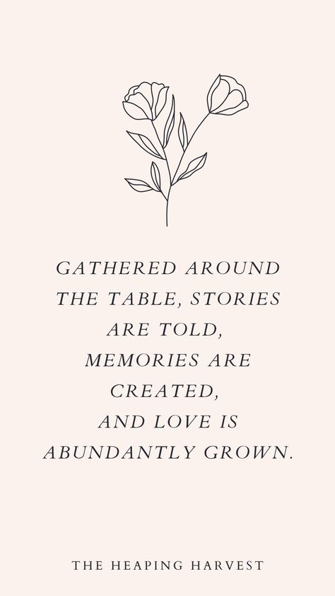 What is your Table's Mission? At the Heaping Harvest we believe in "enjoying food together" and the art of family meals. Come find a seat at the table and enjoy christian encourgament, inspirational quotes, healthy meals, and a place of saftey and grace! #theheapingharvest #familymeals #kitchendecor #mealquotes #healthyliving Enjoy Your Family Quotes, Eat Together Quotes, Gather Together Quotes, Love For Food Quotes, Food Is Art Quotes, Family Meal Quotes, Table Quotes Life, Quotes About Food And Friends, Love And Food Quotes