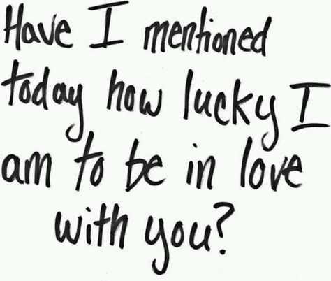 Lucky man Boyfriend Quotes, Citation Love, Quotes Distance, Fina Ord, Couple In Love, How Lucky Am I, Love My Husband, Romantic Love Quotes, Romantic Love