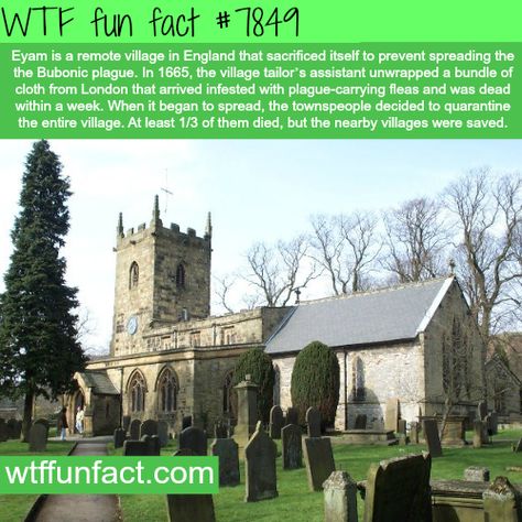 Village of Eyam, England - WTF fun facts Random Facts, Remote Village, Weird But True, Facts Funny, English History, In Your Face, Interesting Information, The More You Know, Weird And Wonderful