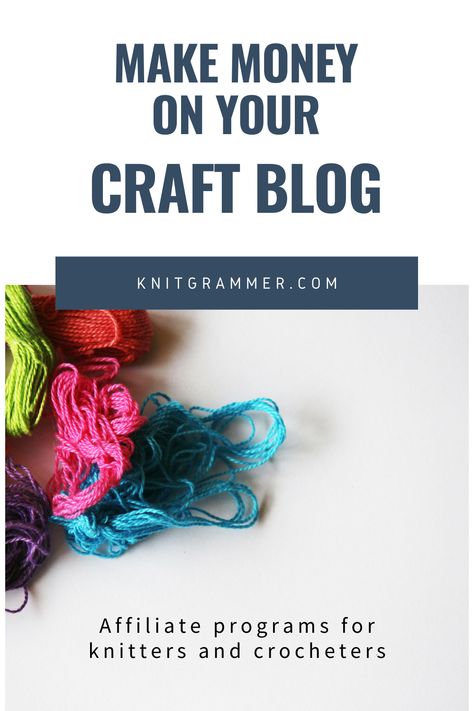 Make money on your craft blog. Affiliate programs for knitters and crocheters. Best Affiliate Programs, Crochet Bloggers, Knit And Crochet, Lion Brand Yarn, Create And Craft, Knit Picks, Craft Business, Craft Blog, Media Content