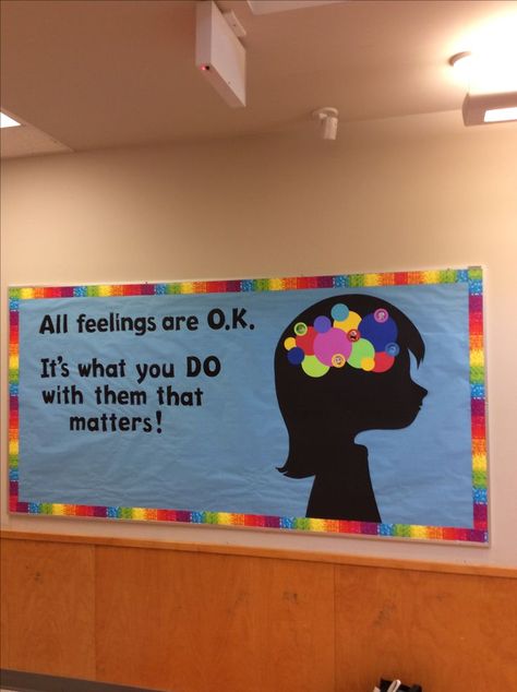 All feelings are okay. It's what you do with them that matters. Counseling Bulletin Boards, Kwanzaa Decorations, Diy Classroom Decorations, Education Positive, School Displays, School Social Work, Mindy Kaling, Diy Classroom, Classroom Bulletin Boards