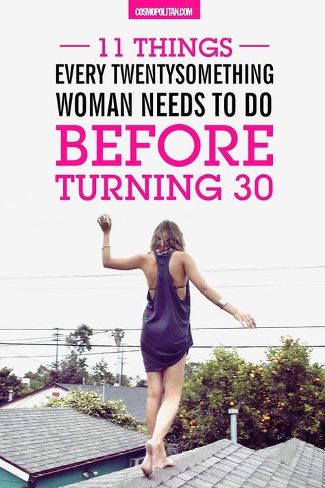 11 Things Every Twentysomething Woman Needs to Do Before Turning 30 Bucket List Ideas For Women, Birthday Ideas For Women, 30 Before 30, 30th Birthday Ideas For Women, Turning Thirty, Thirty Flirty And Thriving, Quarter Life Crisis, Hobbies For Women, Turning 30