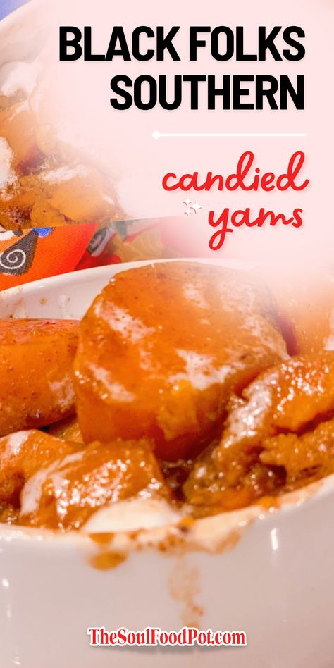 Candied Sweet Potato Recipes, Best Candied Yams Recipe, Southern Candied Yams, Baked Candied Yams, Candied Yams Recipe, Candied Yams, Yams Recipe, Candy Yams, Candied Sweet Potatoes