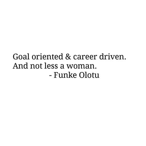 For the Career driven woman Professional Woman Quotes, Goal Driven Women Quotes, Self Driven Quotes, Working Women Quotes Career, Career Oriented Women Quotes, Career Driven Women Quotes, Career Captions, My Career Quotes, High Caliber Woman Quotes