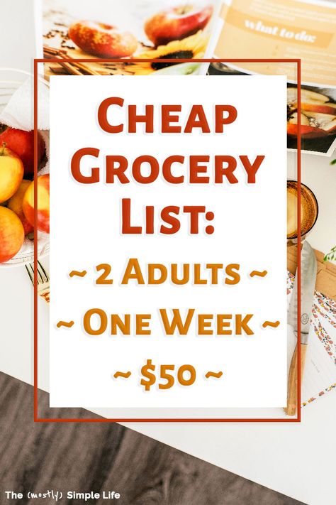 Cheap grocery list for two! $50 budget for a week. Get the grocery list and weekly menu: quite healthy actually! Great ideas for saving money and eating frugal meals. Fab budget meal plan! Meal planning on a budget example - use your money to save for an emergency for pay off debt, but still eat well.   #debtfreecommunity #mealplan #mealplanning #frugalmeals #dinnerideas #freemealplan Budgeting Meals For A Week, Frugal Meal Planning For Two, Grocery List For Meals, Cheap Food Prep For The Week, Meal Planning For Two On A Budget, Dinner For Two On A Budget, 8 Week Meal Plan, Weekly Groceries Under $100, Meal Planning For 2 On A Budget