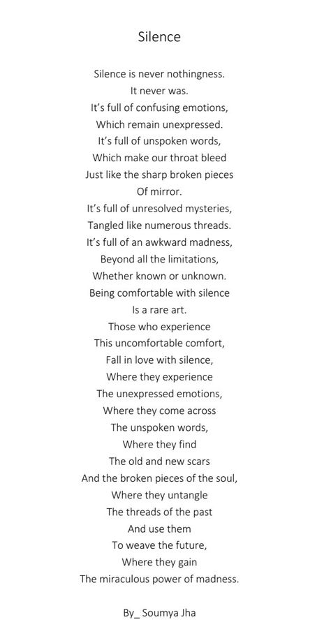 Poems About The Power Of Words, Poems About Knowledge, The Saddest Poem Ever, Poem On Silence, Poem About Silence, Comfortable Silence Quotes, Poems To Describe Yourself, Meaning Full Poems, Nowhere Feels Like Home Quotes