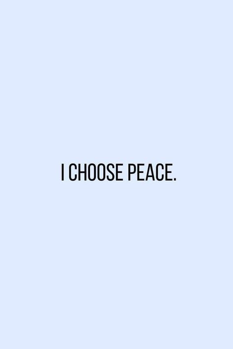 Peace And Happiness Wallpaper, Happiness Quotes About Life Inner Peace Beautiful, Choose Peace Wallpaper, Just Relax Quotes, I Choose Peace Quotes, Choose Peace Quotes, Peace Vision Board, Peace Quotes Aesthetic, Peace Wallpaper Aesthetic