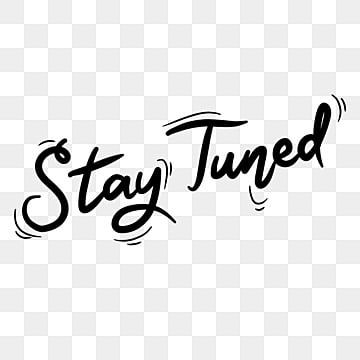 stay tuned,attention,notice,simple,free download,lettering,typography,text,word,hand writing,greetings,black,announcement Black Background Design, Boutique Logo Design, House Clipart, Stay Tune, Remove Background From Image, Hand Writing, Boutique Logo, Home Icon, Black Letter