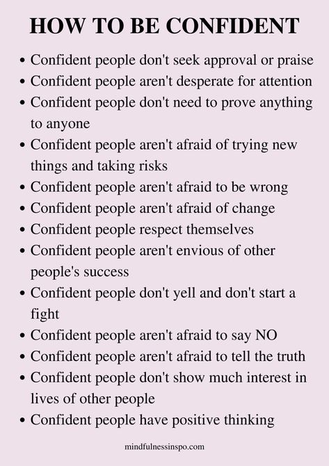 how to be confident Tips On Self Confidence, How To Build Up Your Personality, Stop Creating Competitions That Dont Exist, How To Confident, How To Br More Confident, Confidence Is A Mindset, Confidence Tips How To Look, How To Become Secure With Yourself, How To Be Confident At School Tips