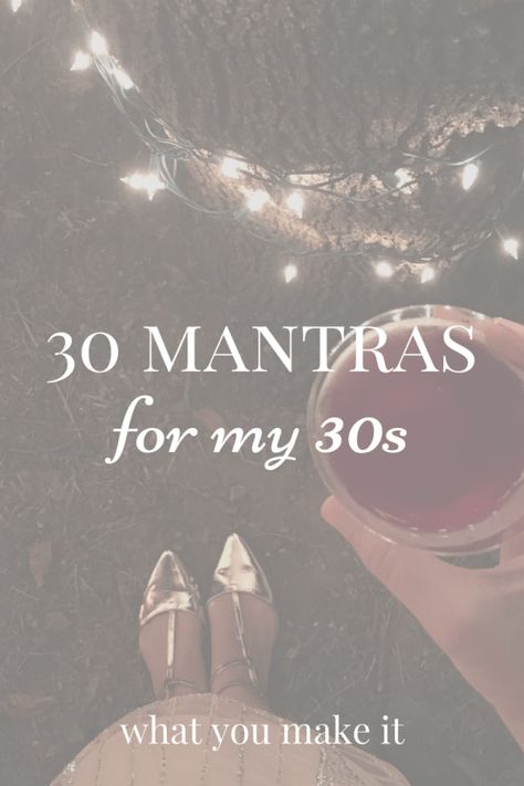 Women In Their 30s Quotes Wisdom, Late 30s Quotes, Quotes On Turning 30, Last Year In My 30's Quotes, One Word Mantras, Turning 31 Quotes, Being In Your 30s Quotes, Advice For 30 Year Olds, Starting Over At 30 Years Old