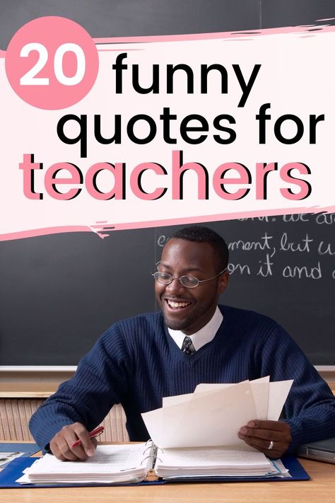 Drop that marking and enjoy these funny quotes for teachers to add some chuckles to your day! #funnyquotesforteachers #quotesforteachers #teacherquotes Education Funny Quotes, Teacher Leaving Quotes, Back To School Teacher Quotes Funny, Teachers Quotes Funny, Motivational Quotes For Teachers Funny, Back To School For Teachers Quotes, Teacher Quotes Funny Humor, Inspirational Quotes For Teachers Day, Teachers First Day Of School Quotes