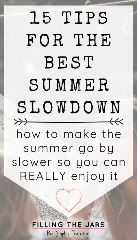 15 Simple Summer Slowdown Tips: How To Make The Summer Go By Slower Homeschool Summer, Summer Family Activities, Ultimate Summer Bucket List, Aesthetic Summer Vibes, Summer Homeschool, Tips For Summer, Lazy Summer Days, Summer Escape, Last Day Of Summer