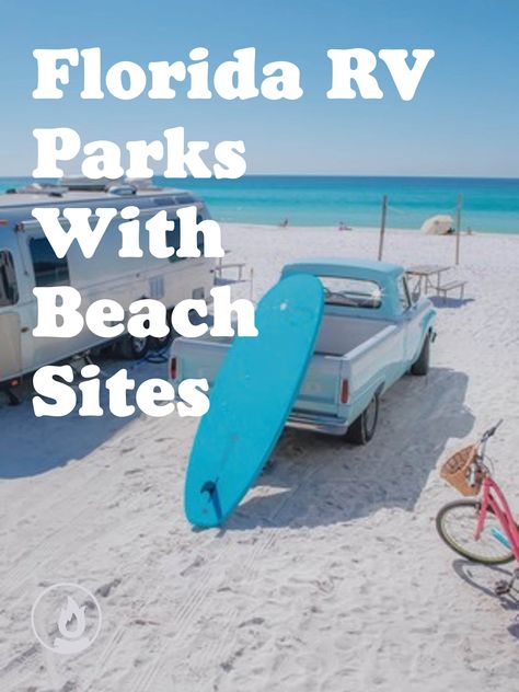 Florida Rv Parks On The Beach, Florida Beach Camping, Camping At Beach, Rv Vacation Ideas, Beach Rv Camping, Camping In Florida, Rv Parks In Florida, Beach Life Hacks, Florida Campgrounds