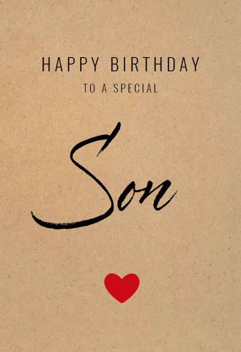 Birthday Greeting For Son, Birthday Wishes My Son, To My Son On His Birthday, Happy Birthday To Your Son, Son Birthday Wishes, Birthday My Son, Birthday Messages For Son, Happy Birthday Son Images, Birthday Card Greetings