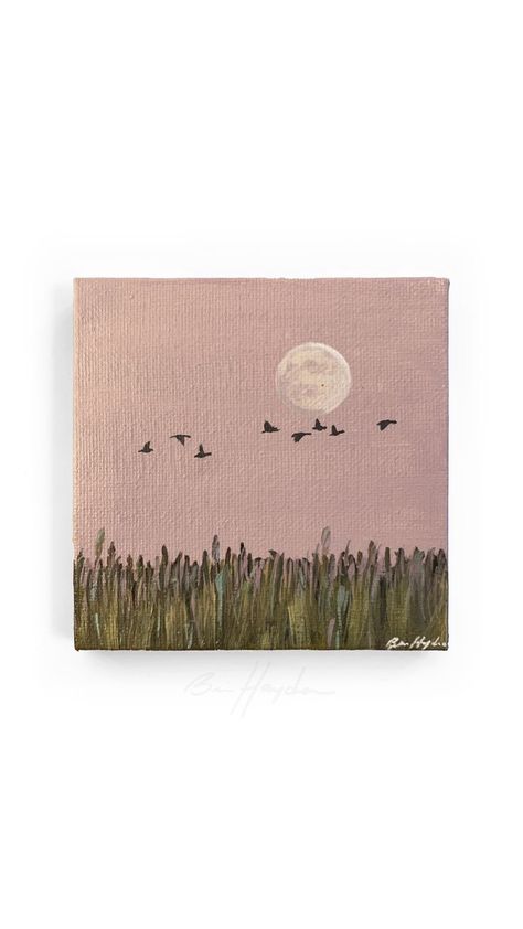 Mini acrylic painting by Brie Hayden showing geese flying over a field with a full moon in a pink sky Small Art Work, Moon In Sky Painting, Small Art Painting Ideas, Things To Paint With Acrylic Paints, Painting Ideas For Tiny Canvas, Simple Art To Paint, Painting Ideas Simple Acrylic, Full Canvas Painting, Aesthetic Art Paintings Simple Easy