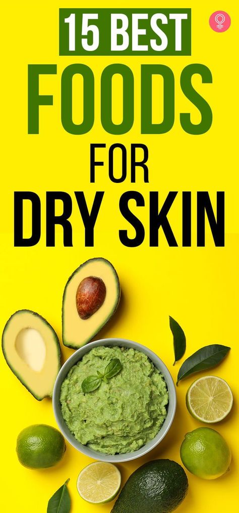 Skin Food Moisturizer, Best Foods For Dry Skin, Best Moisture For Dry Skin, Foods For Dry Skin, Foods To Improve Skin Complexion, Hydrating Foods For Skin, Vitamins For Dry Skin, How To Heal Dry Skin On Face, Natural Dry Skin Remedies