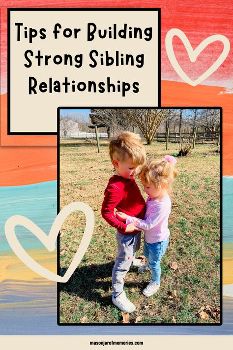 Tips for Building a Strong Sibling Relationship, the picture shows a brother and sister outside hugging each other with sibling love. Sibling Relationship Building Activities, Sibling Bonding Activities, Jar Of Memories, Brother Relationship, Sibling Bonding, Sibling Love, Brother And Sister Love, Sibling Relationships, How To Teach Kids