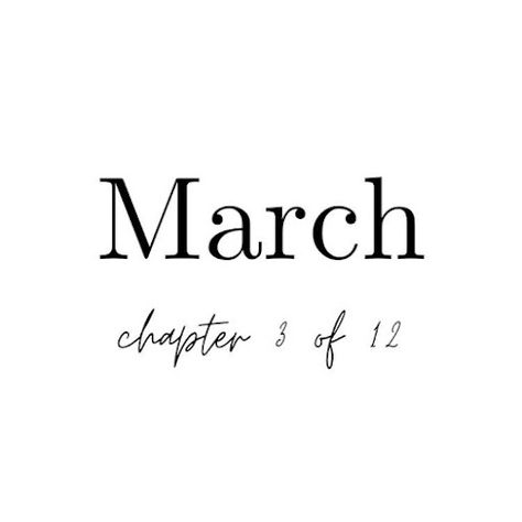 March Chapter 3 Of 12 Wallpaper, Months Of The Year Aesthetic, March Chapter 3 Of 12, February Chapter 2 Of 12, Chapter 3 Of 12, Neuer Monat, March Quotes, New Month Quotes, Month Quotes