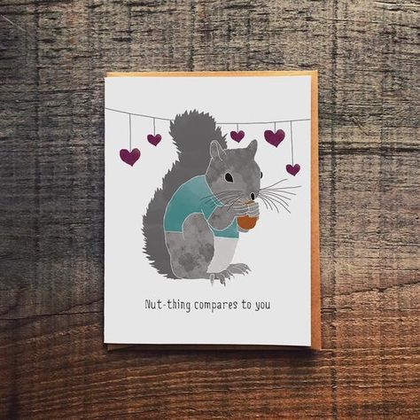 Animal Pun Cards, Squirrel Puns, Squirrel Valentine, Animal Puns Funny, Funny Baby Card, Cricket Machine, Squirrel Gift, Engagement Humor, Squirrel Funny