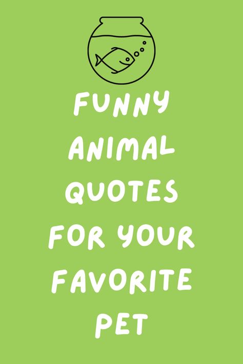 57 Hilariously Funny Animal Quotes for Your Favorite Pet - Darling Quote Funny Animal Quotes Humor Hilarious, Quotes About Pets Being Family, Quotes About Animals Inspirational, Happy Pet Quotes, Quotes For Animal Lovers, Dog Family Quotes, Funny Pet Quotes Hilarious, Pet Quotes Love, Funny Puppy Quotes