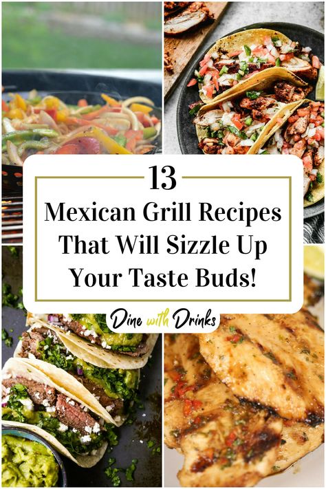 Collage of 4 mexican grill recipes. Mexico, Mexican Food On The Grill, Grilling Mexican Recipes, Grilled Mexican Recipes, South Western Recipes, Mexican Barbeque, Patti Jinich, Roasted Recipes, Grilling Chicken