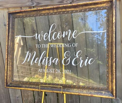 Diy Wedding Welcome Sign, Large Picture Frame, Dyi Wedding, Welcome Pictures, Diy Wedding Reception, Wedding Decal, Wedding Reception Signs, Glass Picture Frames, Wedding Signs Diy