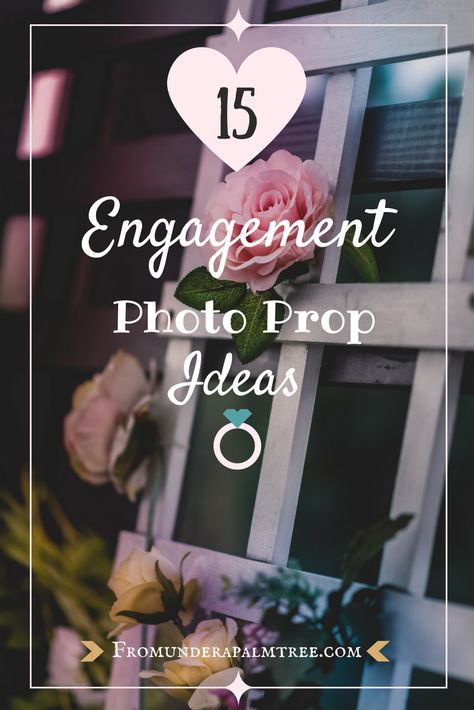 15 Engagement Photo Prop Ideas by From Under a Palm Tree Engagement Photo Props Diy, Engagement Photoshoot Props, Engagement Photos Props Ideas, Props For Engagement Pictures, Engagement Photos With Props, Engagement Photo Props Ideas, Engagement Photos Props, Outdoor Engagement Photos Summer, Engagement Photo Booth