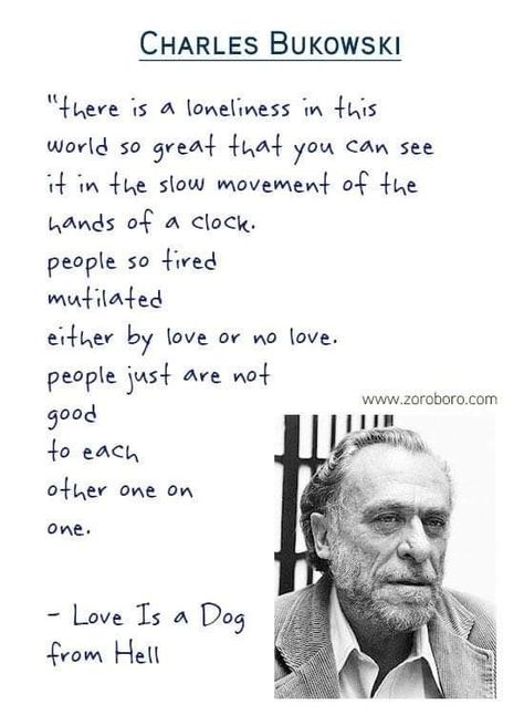 Bukowski, Charles Bukowski Quotes Love, Bukowski Books, Charles Bukowski Poetry, Bukowski Quotes Love, Books Poem, The Laughing Heart, Bukowski Poetry, Bukowski Poems