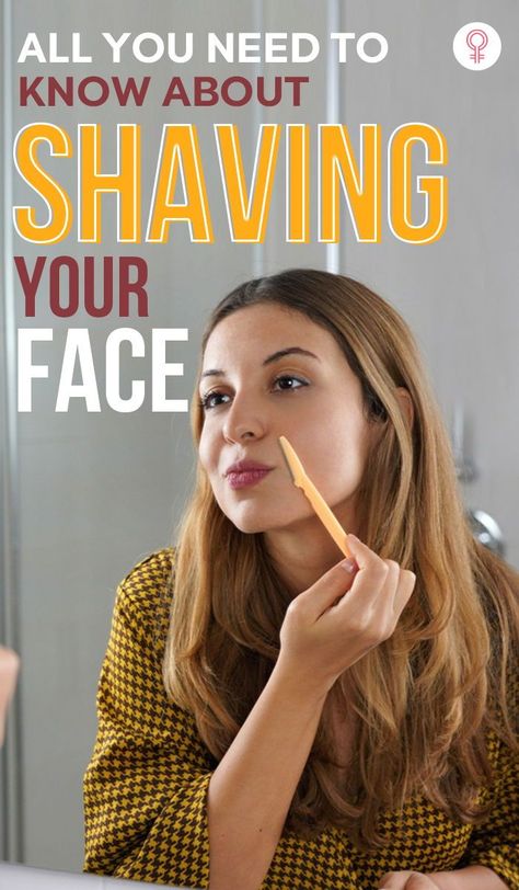 All You Need To Know About Shaving Your Face: And all those women who already practice shaving their facial hair acknowledge that doing so makes their skin glow, feels rejuvenating, and of course, helps them save a few bucks as it’s one of the most efficient and quick hair removal techniques. So if you are planning to take up a razor to get rid of your facial peach fuzz and are still unsure about it, here’s a quick cheat-sheet with all that you ought to know about shaving your face. Removing Facial Hair Women, Shave Face Women, How To Properly Shave, Shaving Your Face, Natural Hair Removal Remedies, Female Facial Hair, Chin Hair Removal, Remove Body Hair Permanently, Face Hair Removal