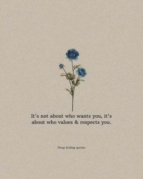 Values and respects Impact Of Words Quotes, Quotes About Seeing Your Value, Value And Respect Quotes, Find Someone Who Values You, Self Respect Relationship Quotes, Be With Someone Who Values You, Quotes About Being Valued, I Value You Quotes, You Are Valued Quotes