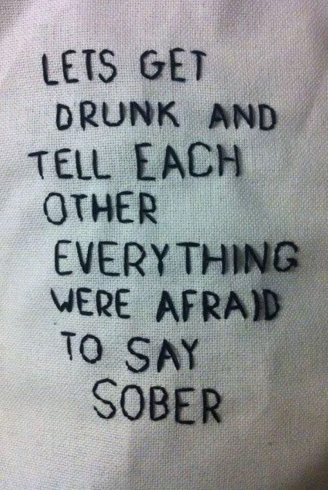 True Quotes, Lets Get Drunk, 20th Quote, Motiverende Quotes, Getting Drunk, Quote Aesthetic, Pretty Words, Pretty Quotes, Feelings Quotes