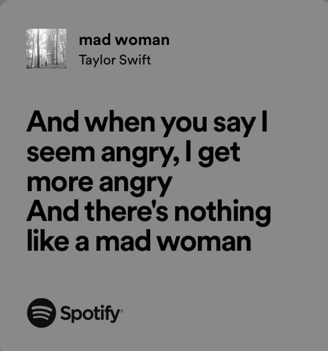 Angry Taylor Swift Lyrics, Angry Girl Aesthetic, Mad Woman Lyrics, Angry Woman Aesthetic, Mad Woman Taylor Swift, Why Am I So Angry, Angry Aesthetics, Angry Issues, Dean Aesthetic