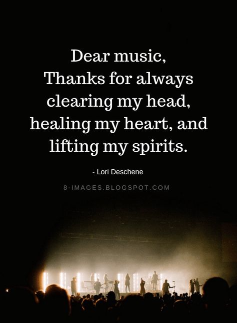 Dear Music Quotes, Live Music Quotes Feelings, Dear Quotes, Healing My Heart, Quotes About Music, Music Memes Funny, Beautiful Word, Dp Pics, Music Quotes Funny