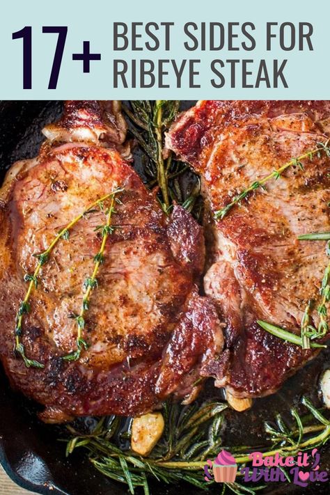 What to serve with ribeye steak for great meals see all of my side dishes in this tasty collection. Rib Eye Steak Dinner Ideas, Steak With Sides Meals, Side Dish For Ribeye Steak, Ribeye Dinner Sides, Ribeye Meals, Ribeye Steak Meals, Side Dishes For Ribeye Steak, Ribeye Steak Meal Ideas, Ribeye Sides Dishes