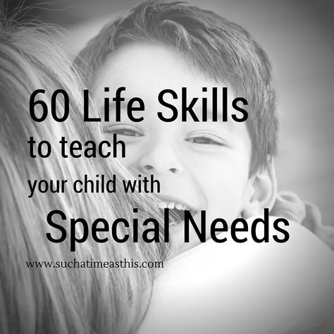 60 Life Skills to Teach Your Child with Special Needs | Such a Time As This. Repinned by SOS Inc. Resources pinterest.com/sostherapy/. Special Needs Resources, Special Needs Life Skills, Free Life Skills Activities For Special Needs, Functional Life Skills Activities, Daily Living Skills For Special Needs, Aba Goals, Autoimmune Encephalitis, Life Skills Class, Functional Life Skills