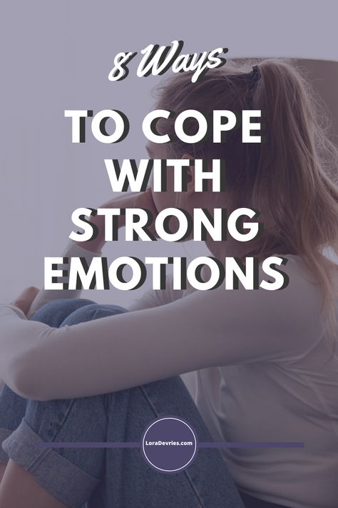 How to cope with emotions when they  overwhelms you. Use these 8 tips when you are feeling strong emotions to  better manage your emotional wellness. loradevires.com  #emotionalintelligence, #emotions, #copewithsadness, #manageemotions, #copewithemotions, #mentalwellness, #selfcare, #mentalhealth, #emotionalhealth, #personalenergy Cope With Emotions, Strong Emotions, Emotions And Feelings, Spiritual Entrepreneur, Personal Energy, Counseling Resources, Number 6, Managing Emotions, Coping Strategies