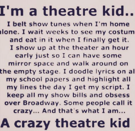 Theater Kid Aesthetic, Theater Jokes, Broadway Humor, Musical Theatre Quotes, Theater Kid Memes, Broadway Quotes, Musical Theatre Humor, Theater Kid Problems, Theatre Humor