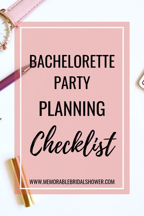 Bachelorette Party Planning Checklist - Memorable Bridal Shower Bach Party Planning Checklist, Bachelorette Trip Checklist, Bachelorette List To Bring, Bachelorette Party Shopping List, Bachelorette Planning Guide, Bachelorette Party Needs, Bachelorette Checklist Party Planning, Bachelorette Decor Checklist, Bachelorette Party Agenda