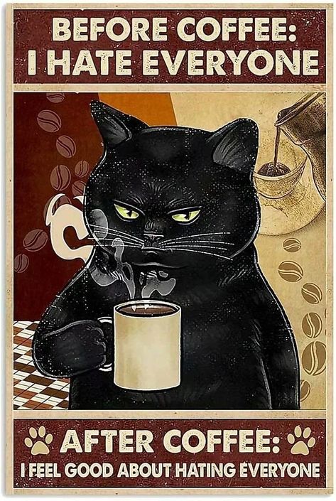 Funny Black Cat, Black Cat Lover, I Hate Everyone, Hate Everyone, Coffee Poster, Cat Wall Art, Cat Posters, Vintage Poster Art, Cat Quotes