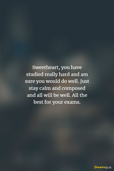 Good Luck Messages For Exams For Girlfriend 1 How To Motivate Someone For Exams, Exams Good Luck Wishes, Wish Exam Good Luck For Boyfriend, Best Of Luck Wishes For Him, Physics Exam Quotes, Motivating Messages For Boyfriend, Quotes On Exams Motivation, Motivation Quotes For Exam, Motivation Message For Girlfriend